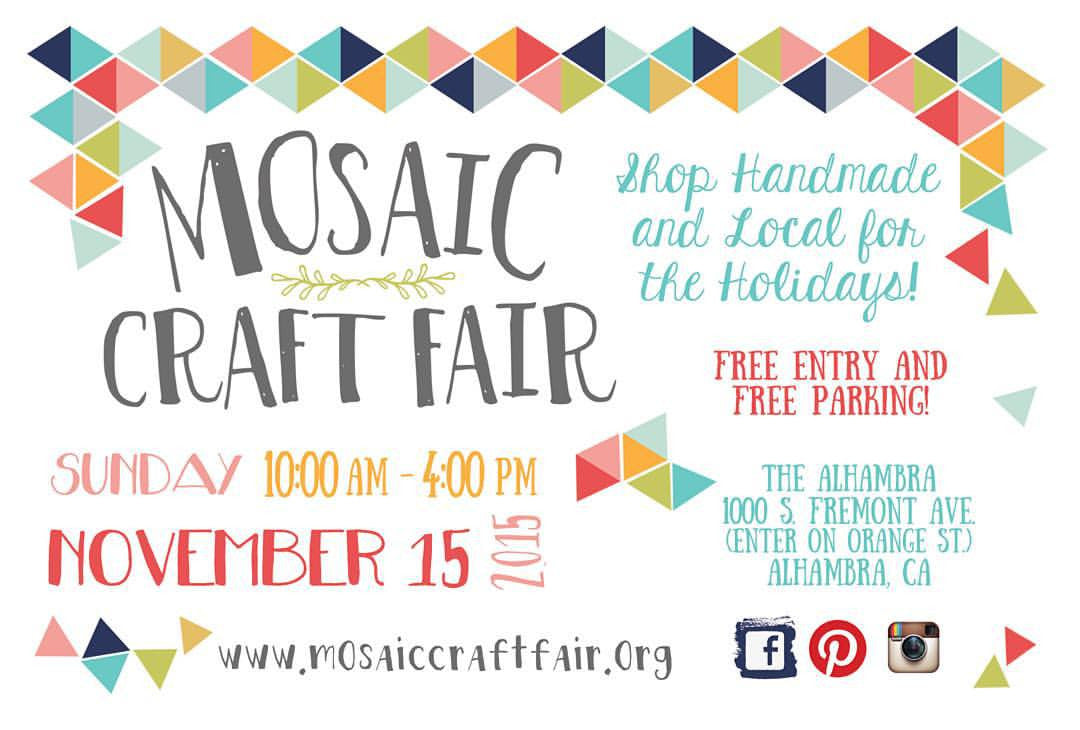 We will be @ Mosaic Craft Fair on Nov. 15th!!!!