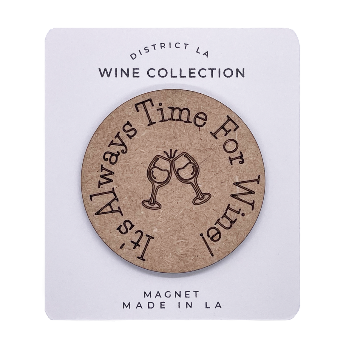 It's Always Time for Wine Magnet
