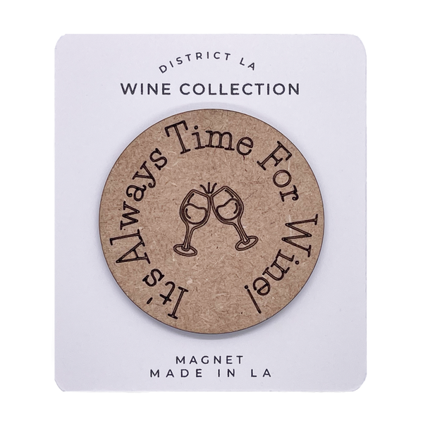 It's Always Time for Wine Magnet