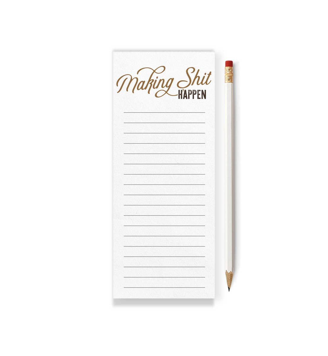 Making Shit Happen Skinny Notepad